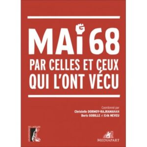 Pancarte rouge avec texte sur mai 68 et ses acteurs historiques.
