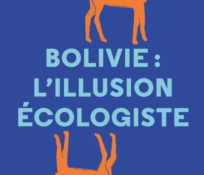 Bolivie : l’illusion écologiste Voyage entre nature et politique au pays d’Evo Morales. Dimitri de Boissieu