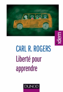 Carl Rogers - Liberté pour apprendre