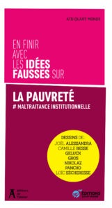 La chasse aux pauvres
ATD, 2025, En finir avec les idées fausses sur la pauvreté, Paris, Ed. de l’Atelier