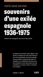 Souvenirs d’une exilée espagnole 1936-1975 Lire un extrait María Sesé Sarvisé 