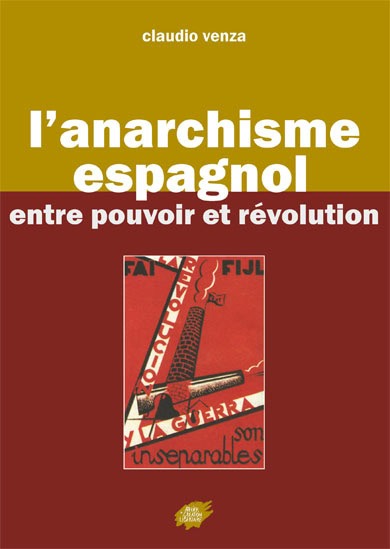L’anarchisme espagnol entre pouvoir et révolution
